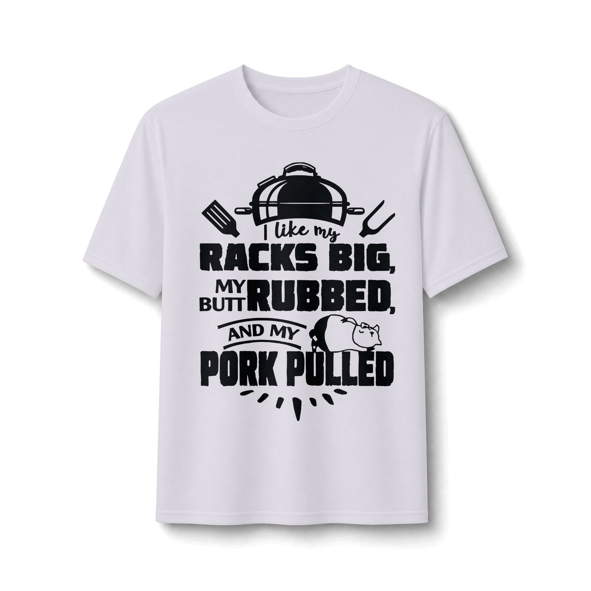 Like My Racks Big BBQ Performance Tee