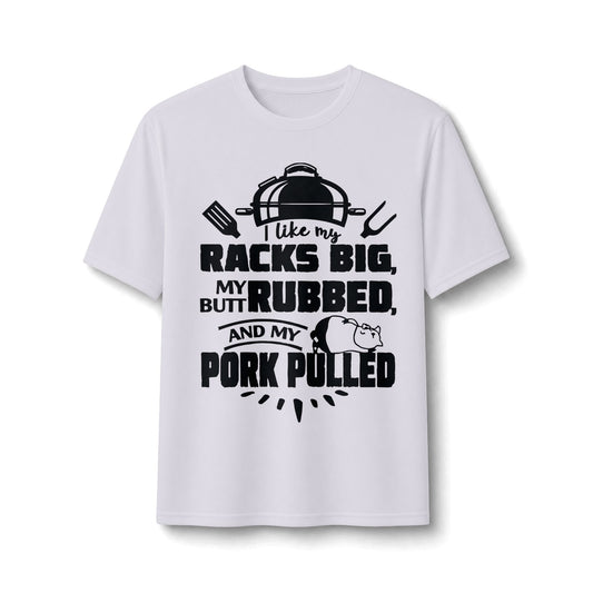 Like My Racks Big BBQ Performance Tee