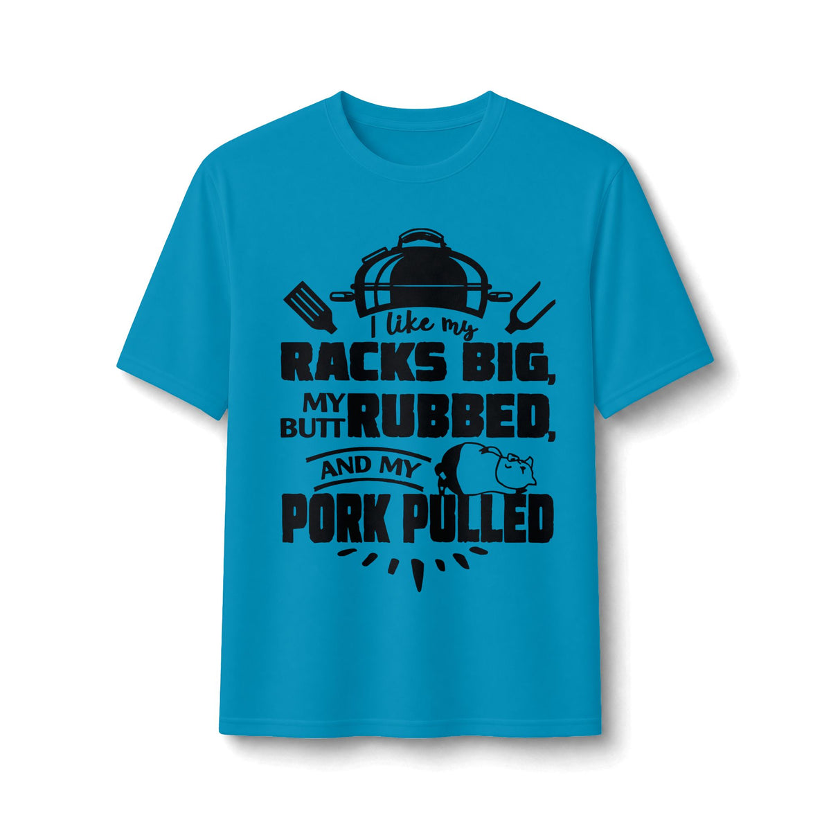 Like My Racks Big BBQ Performance Tee