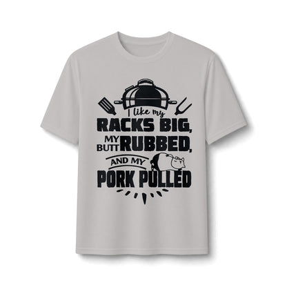 Like My Racks Big BBQ Performance Tee